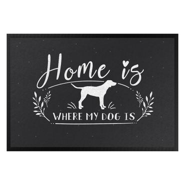 Tapetes de entrada Home Is Where My Dog ​​Is