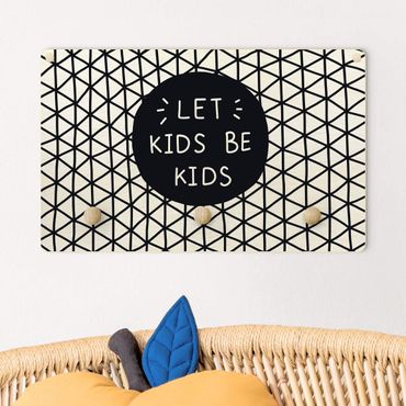 Cabide de parede infantil Text Let Kids Be Kids Lattice Black