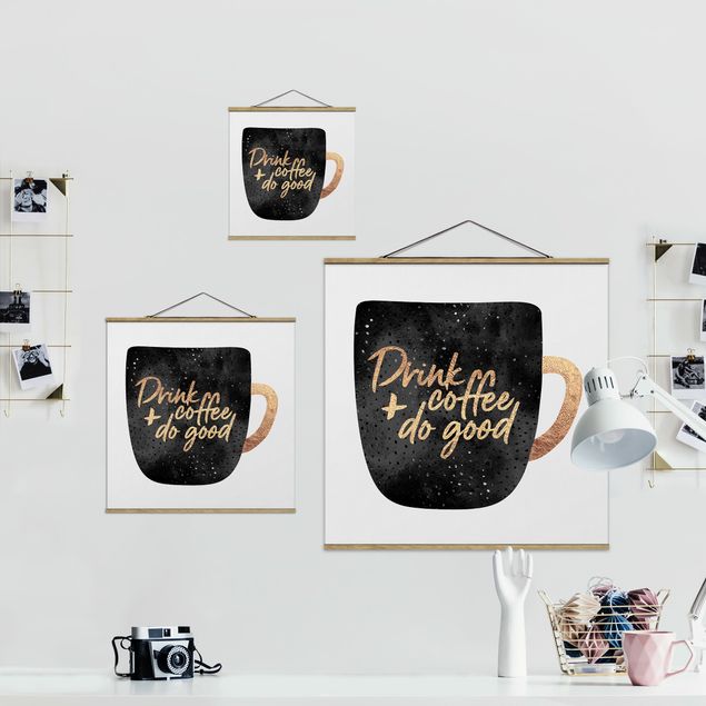 decoração quadros Drink Coffee, Do Good - Black