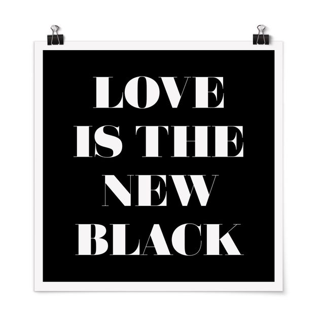 Posters frases Love Is The New Black