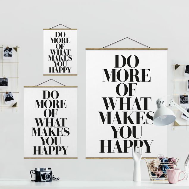 quadros para parede Do More Of What Makes You Happy