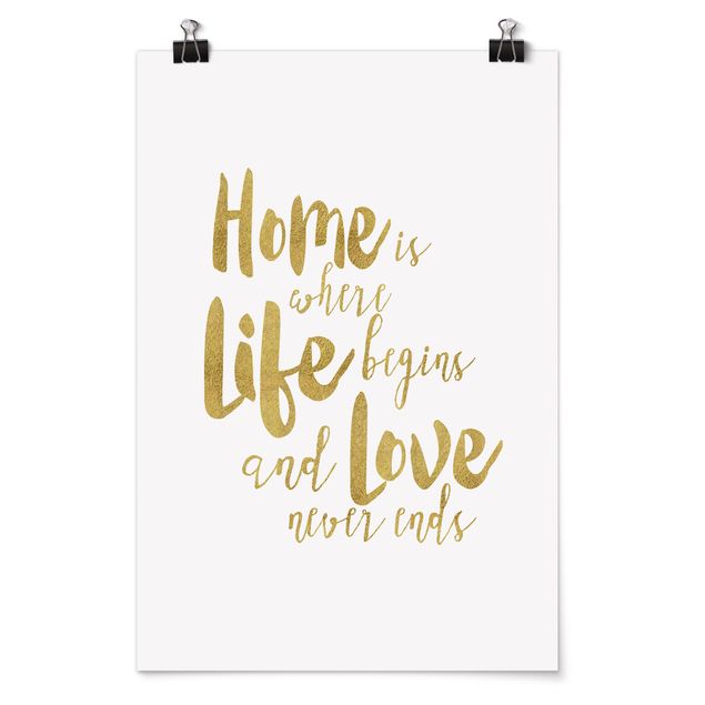 Posters frases Home Is Where Life Begins Gold