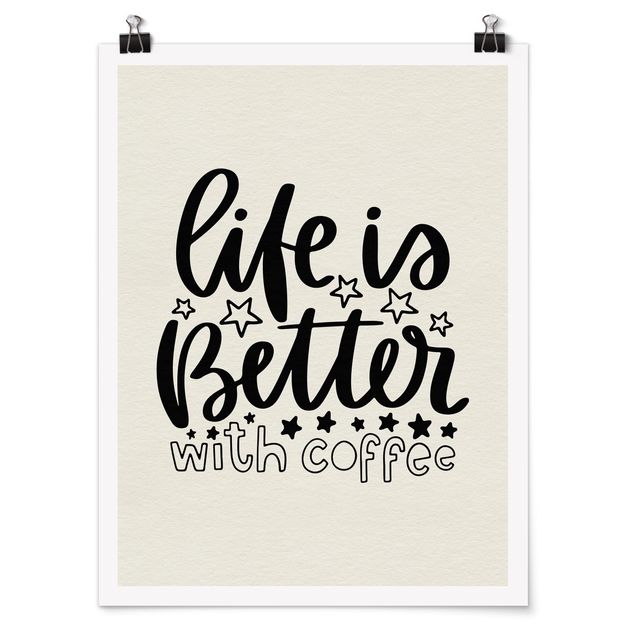 quadros com frases motivacionais life Is Better With Coffee
