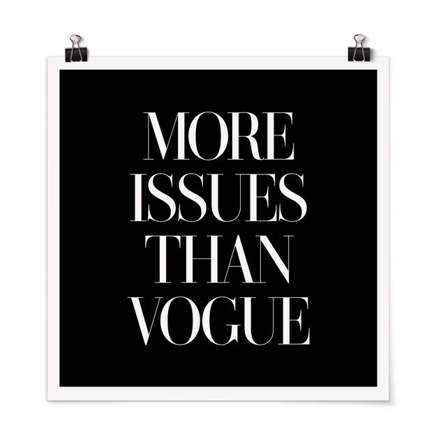 Posters frases More Issues Than Vogue