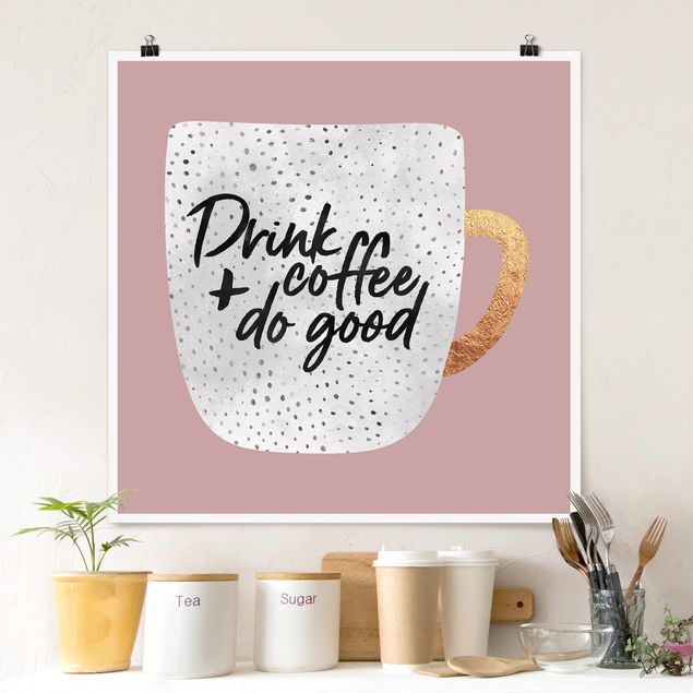 decoraçao cozinha Drink Coffee, Do Good - White