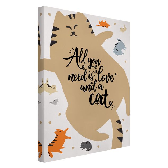 Telas decorativas frases All You Need Is Love And A Cat Cat Belly