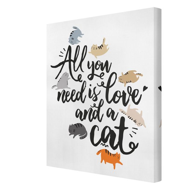 Telas decorativas animais All You Need Is Love And A Cat