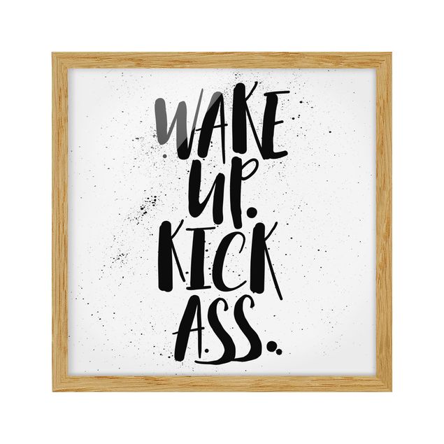 quadro com frases inspiradoras Wake Up. Kick Ass.