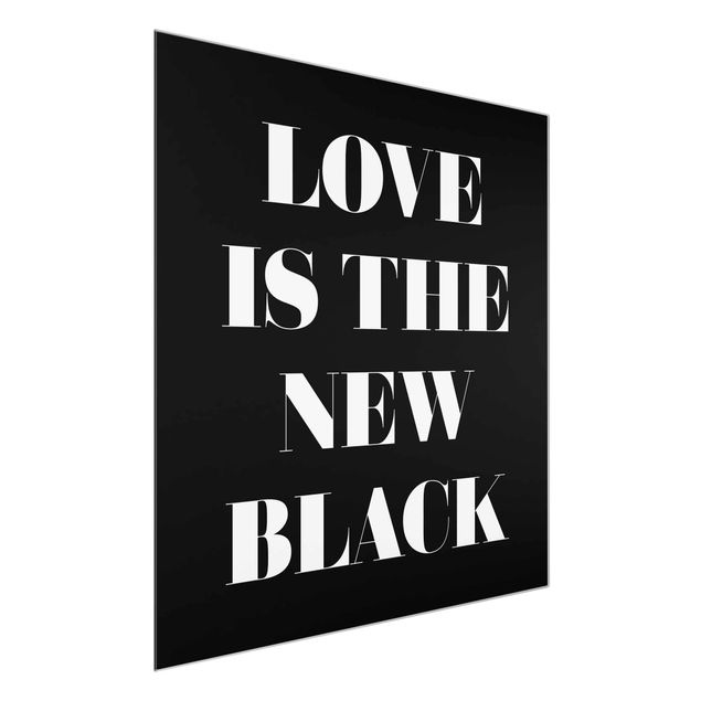 quadros com frases motivacionais Love Is The New Black