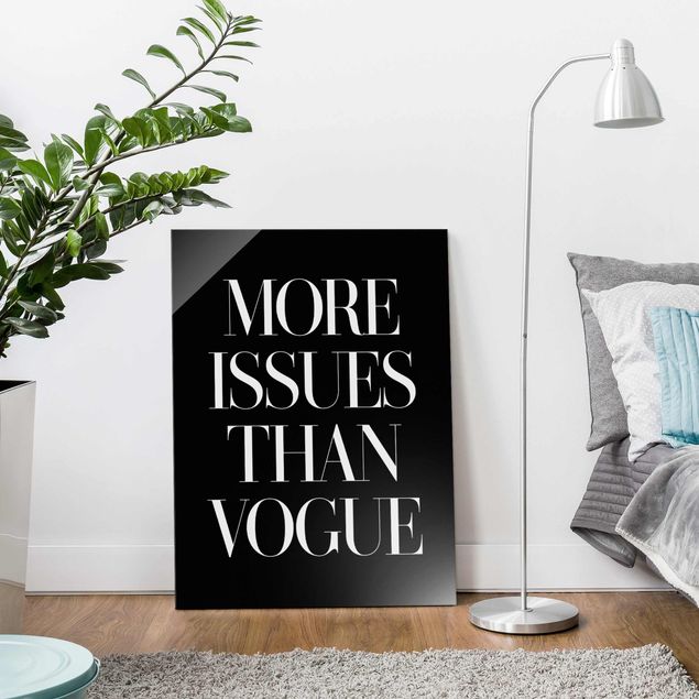 Quadros em vidro frases More Issues Than Vogue