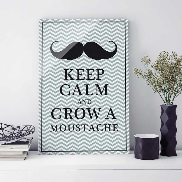 Quadros em vidro frases Keep Calm and Grow a Moustache