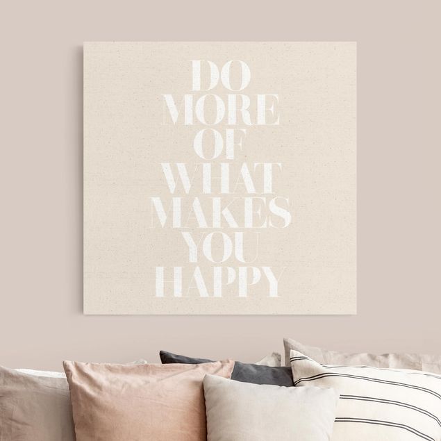 quadros com frases motivacionais White Text - Do more of what makes you happy