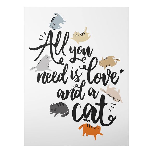 Quadros gatos All You Need Is Love And A Cat