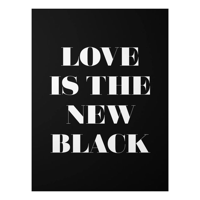quadro com frases inspiradoras Love Is The New Black
