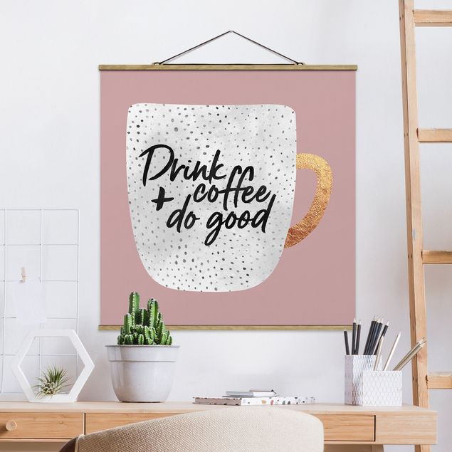 decoraçoes cozinha Drink Coffee, Do Good - White