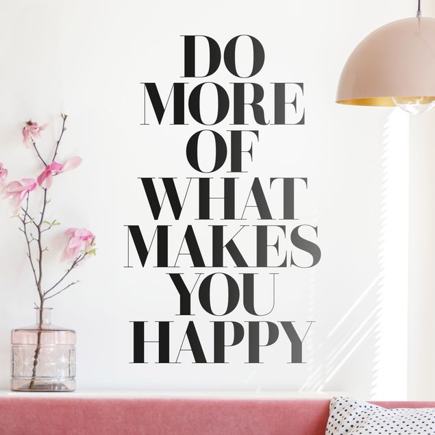 Autocolantes de parede frases Do More Of What Makes You Happy