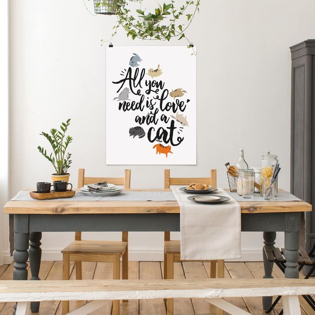 Posters frases All You Need Is Love And A Cat