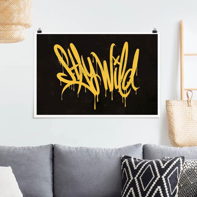 Posters frases Graffiti Art Stay Wild