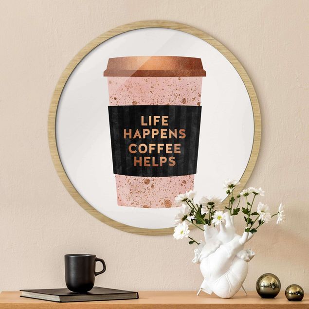 Quadros café Life Happens Coffee Helps Gold