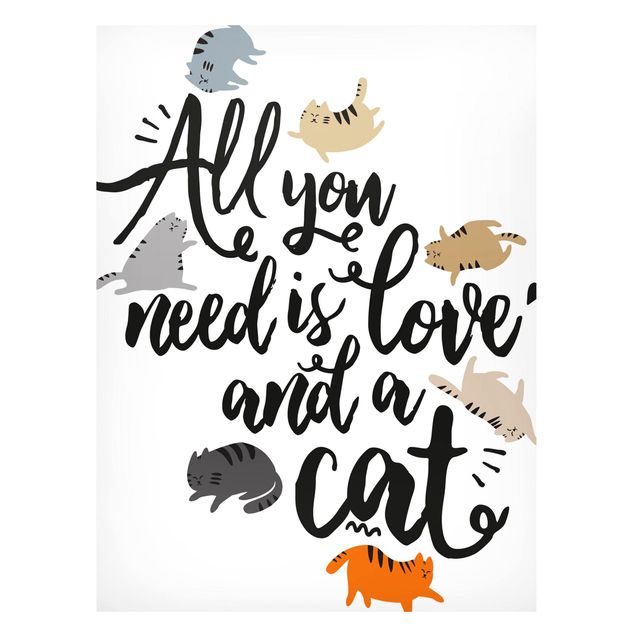 quadros com gatos All You Need Is Love And A Cat