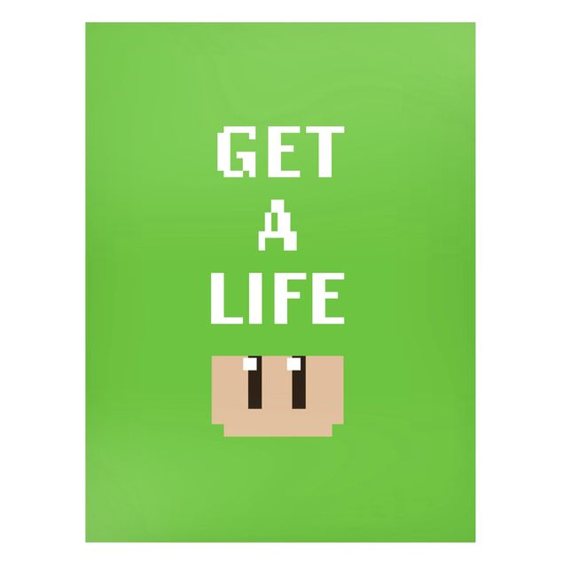 quadro com frases inspiradoras Video Game Text Get A Life In Green