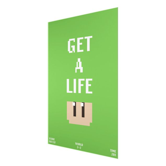 quadro de vidro Video Game Text Get A Life In Green